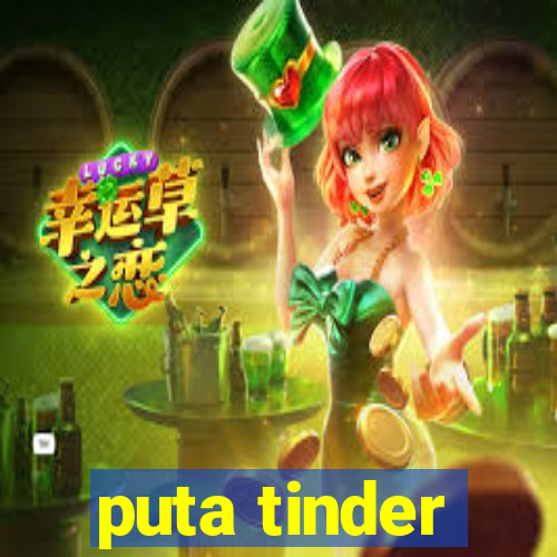 puta tinder